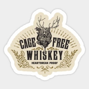 Cage Free Whiskey: Heartbreak Proof Sticker